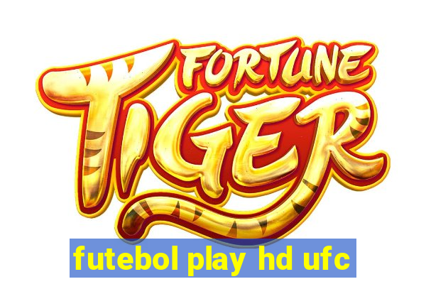 futebol play hd ufc